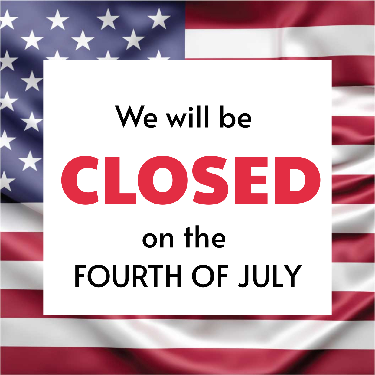 American Flag-Themed Closed On 4Th Of July Sign Template | Square with regard to Closed For July 4Th Sign Printable