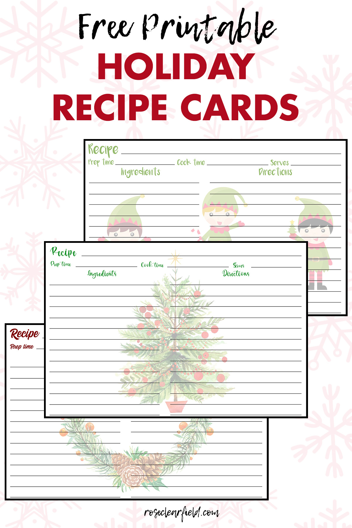 Free Printable Holiday Recipe Cards • Rose Clearfield in Free Printable Christmas Recipe Cards
