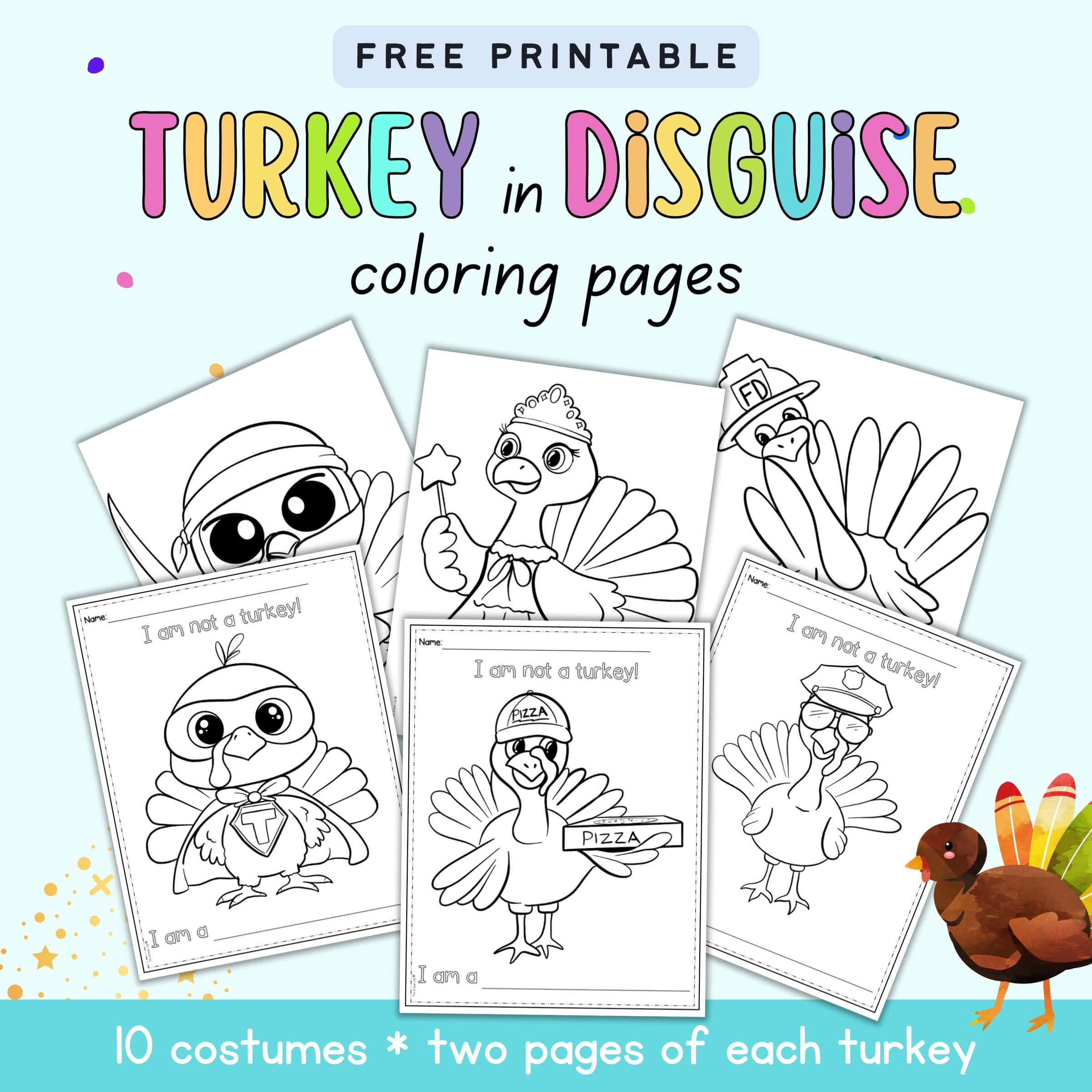 Free Printable Turkey In Disguise Coloring Pages - The Artisan Life regarding Disguise a Turkey Printable Free Download