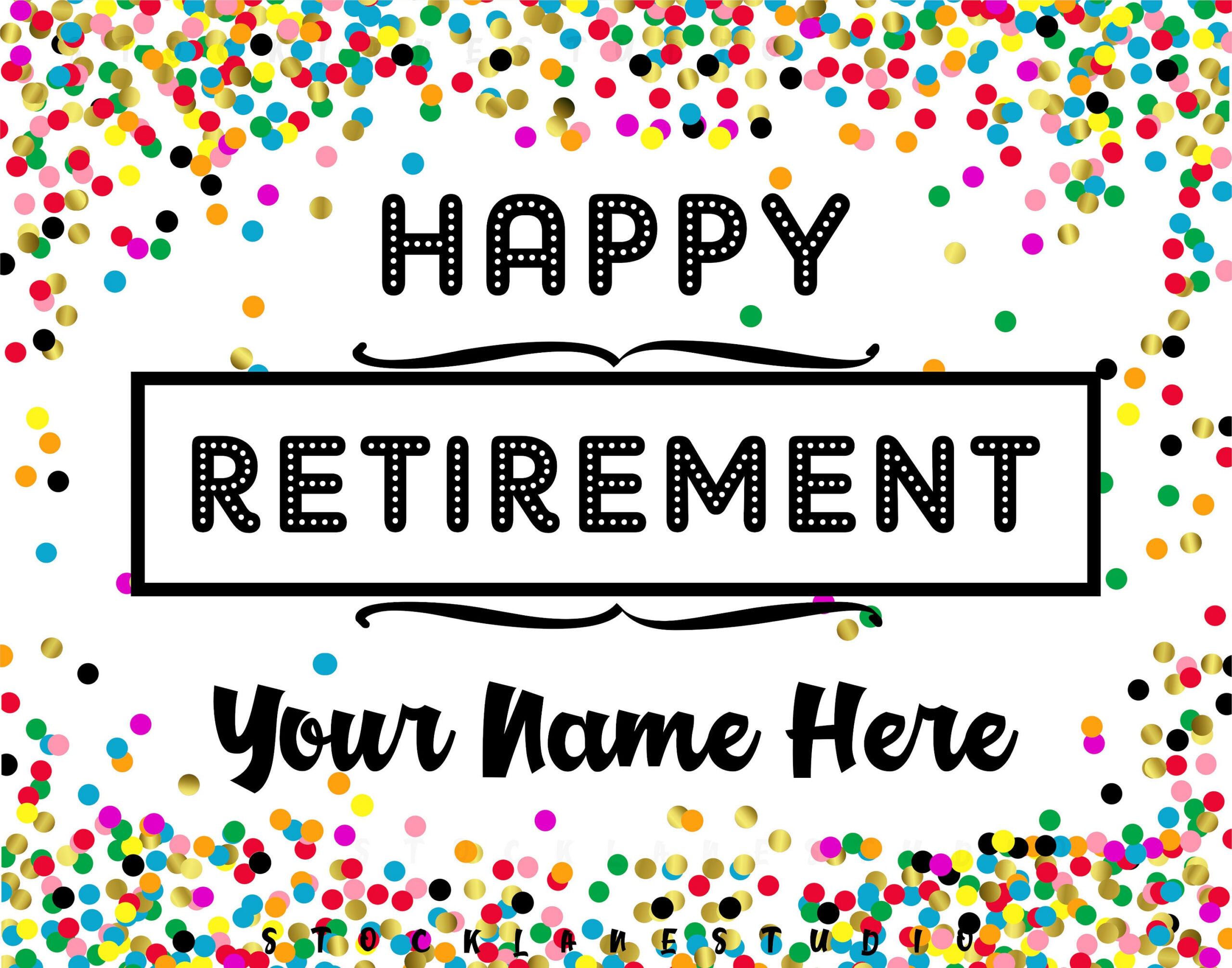 Printable Happy Retirement Customized Sign With Confetti inside Free Printable Happy Retirement Signs